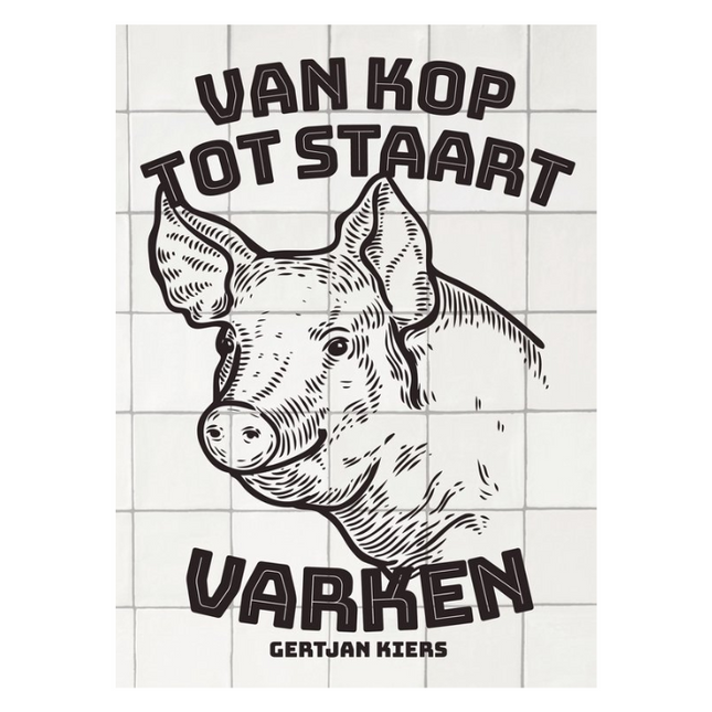 Van Kop tot Staart: Varken GESIGNEERD