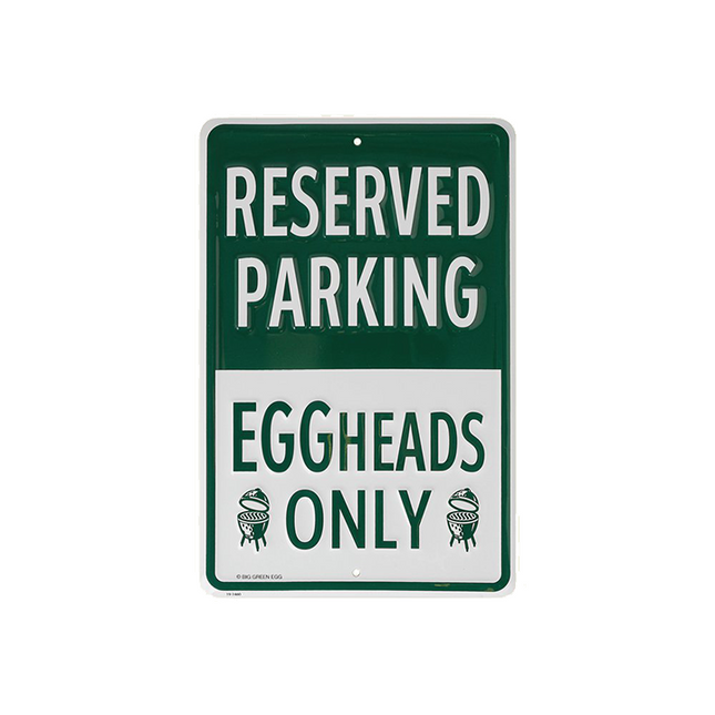 Big Green Egg Parking Sign Eggheads Only