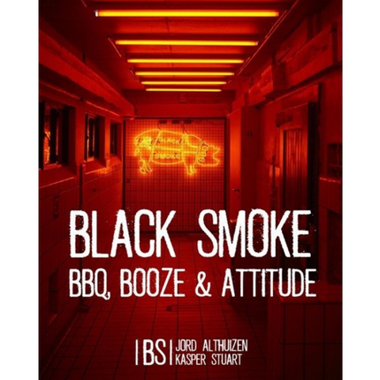 Black Smoke BBQ, Booze en Attitude GESIGNEERD!