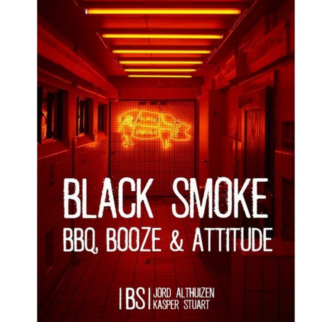 Black Smoke BBQ, Booze and Attitude SIGNED! 