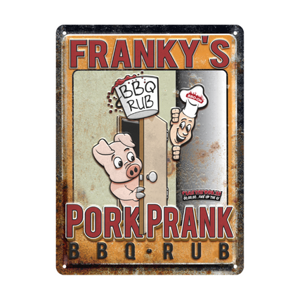 Das Original Franky's Pork Prank Mancave-Schild – limitierte Auflage