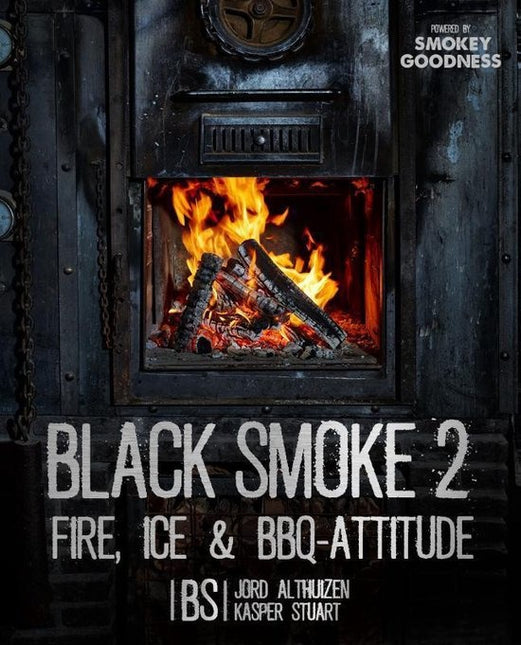 Black Smoke 2 Fire, Ice and BBQ Attitude SIGNED!