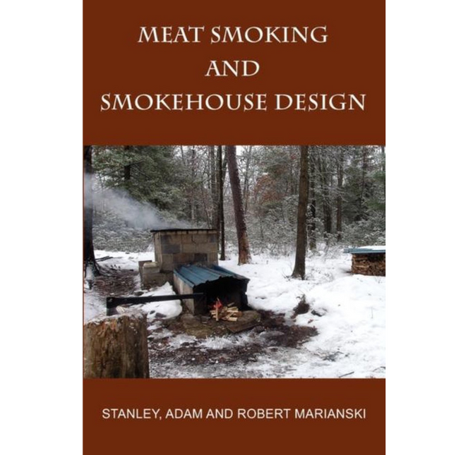 Meat Smoking and Smokehouse Design