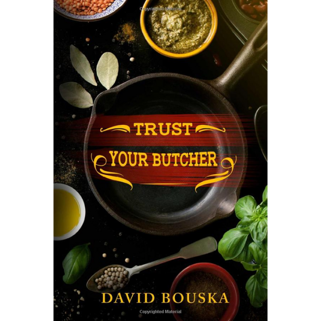 Trust Your Butcher - David Bouska