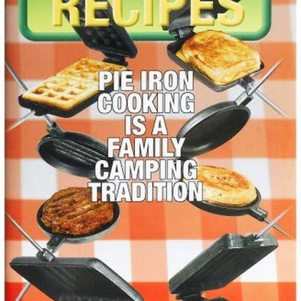 Pie Iron Recipe Book