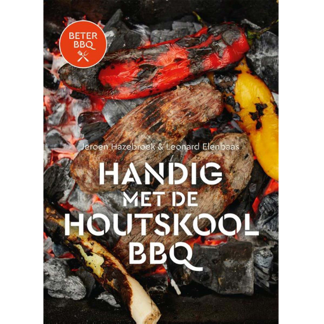 Vuur & Rook Beter BBQ - Handig met de Houtskool BBQ
