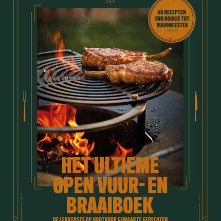 Vuur & Rook Het Ultieme Open Vuur & Braaiboek