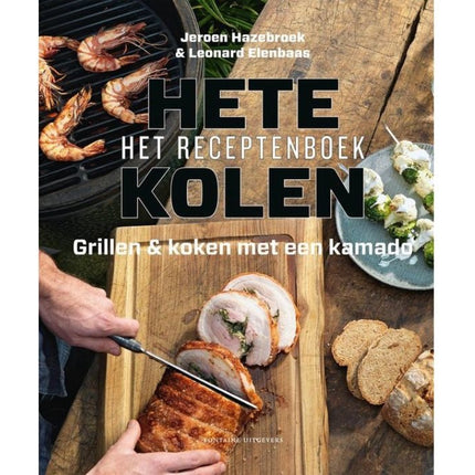 Vuur & Rook Hete Kolen Het Receptenboek