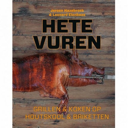 Vuur & Rook Hete Vuren