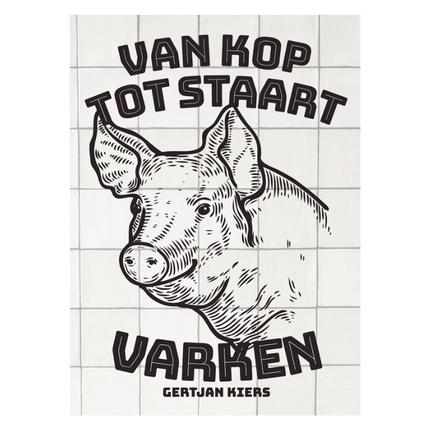 Vuur & Rook Second Chance: Van Kop tot Staart: Varken GESIGNEERD