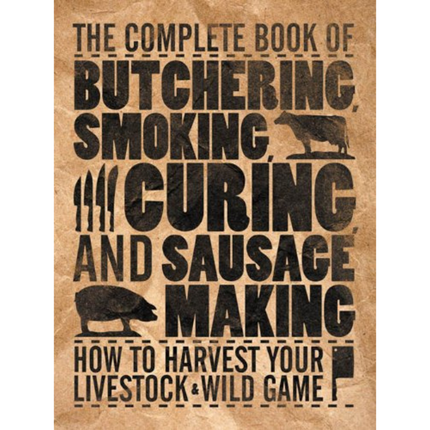Vuur & Rook The Complete Book of Butchering, Smoking, Curing, and Sausage Making OUDE VERSIE